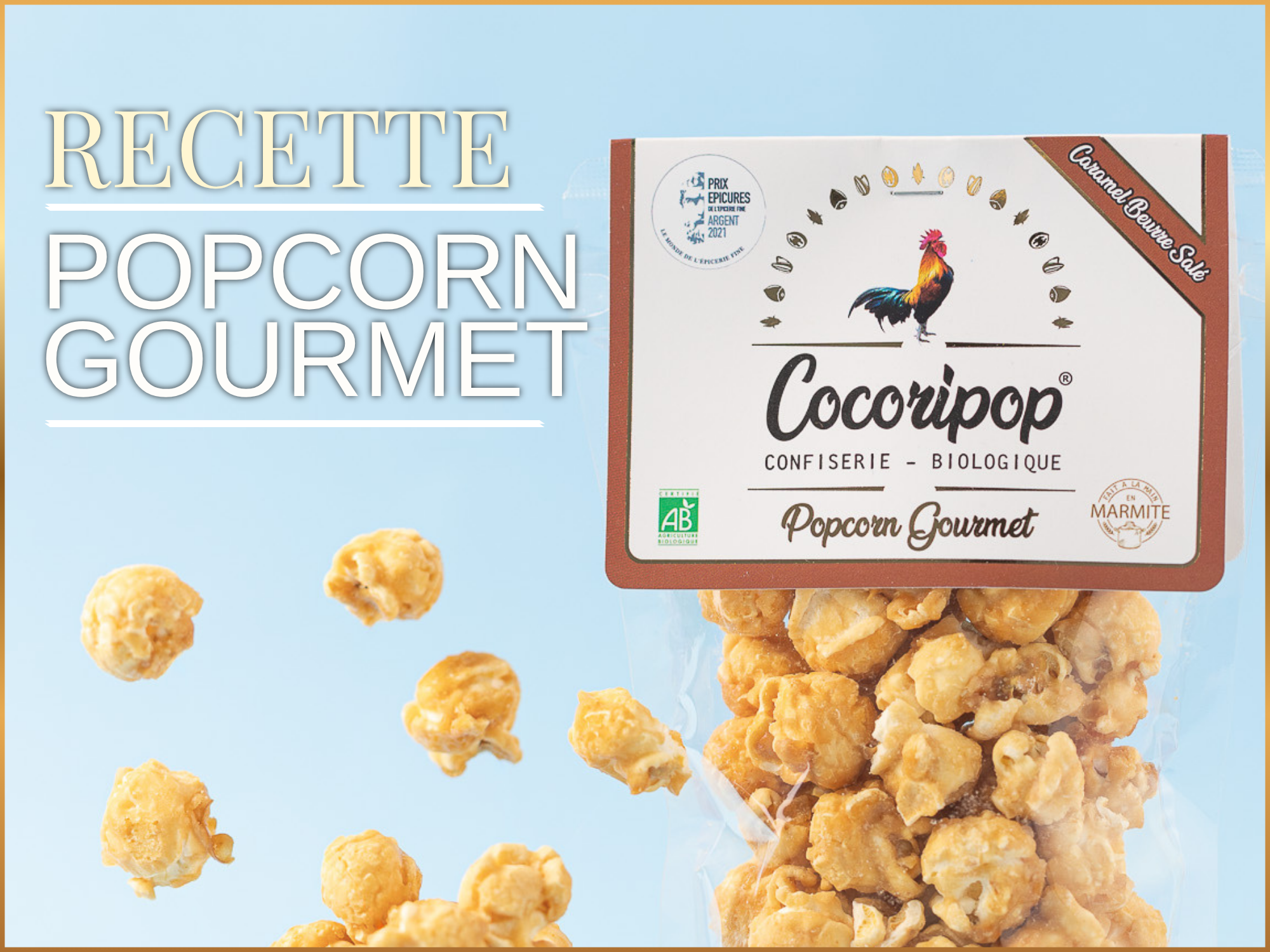 Recette popcorn gourmet bio | popcorn artisanal gourmand Cocoripop