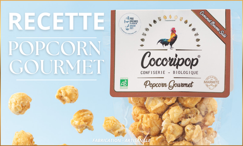recette popcorn gourmet bio gourmandise artisanale confiserie popcorn artisanal croustillant