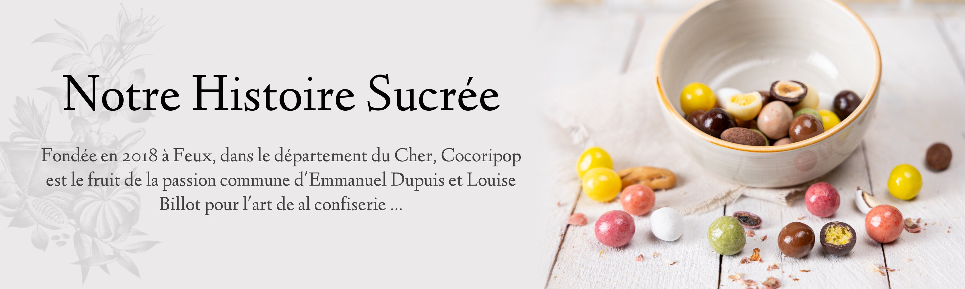 L'histoire sucree de cocoripop – confiserie artisanale située à Brécy, au cœur du Berry, spécialisée dans les gourmandises bio et chocolatées, 